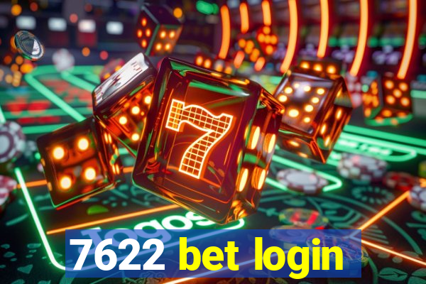 7622 bet login